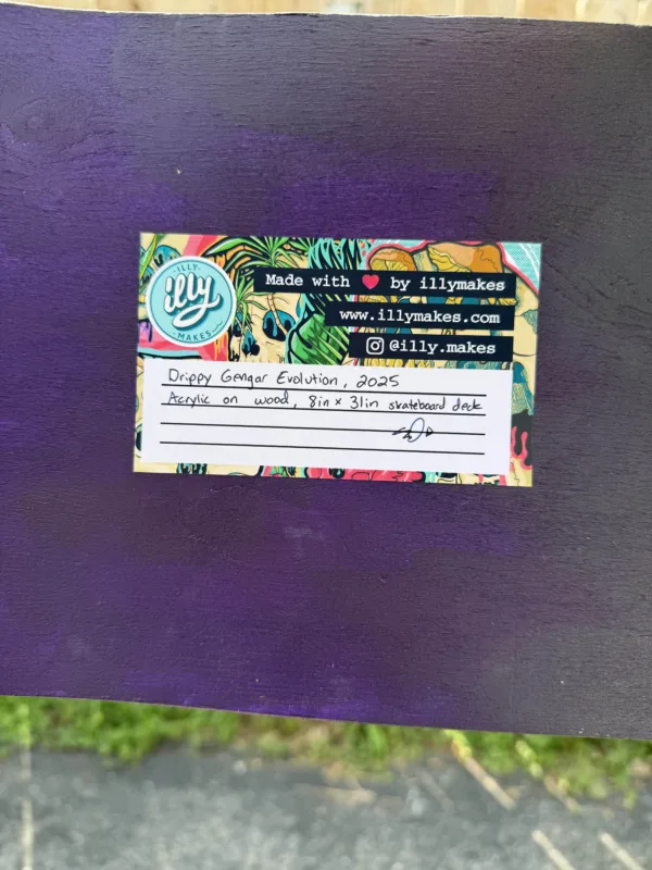 Back of the 8x31 skateboard deck showing the artist’s autograph, labeling, and authentication details. Signed “1 of 1” to certify its uniqueness.