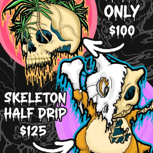 Two illustrated drippy skull designs. One skull with palm trees labeled Skull Only $100. One half-skeleton Cubone-style figure labeled Skeleton Half Drip $125.